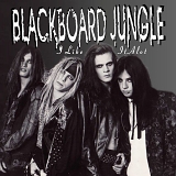 Blackboard Jungle - I Like It Alot (2010 Reissue)