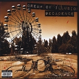 DREAM OF ILLUSION - Decadence
