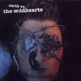 WILDHEARTS - Earth Vs the Wildhearts by WILDHEARTS (2010-10-26)