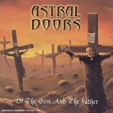Astral Doors - Of The Son And The Father by Astral Doors