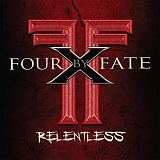 Four By Fate - Relentless