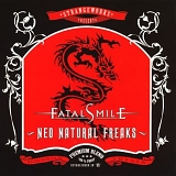 Fatal Smile - Neo Natural Freaks