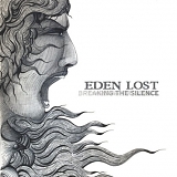Eden Lost - Eden Lost - Breaking The Silence
