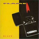Flame - Blaze by Flame (2004-02-10)