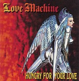 Love Machine (12) - Hungry For Your Love
