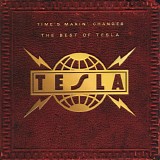 Tesla - Time's Makin' Changes The Best Of Tesla