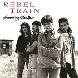 Rebel Train - Seeking Shelter