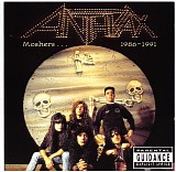 Anthrax - Moshers...1986-1991