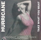 Hurricane - Take What You Want