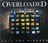 Overloaded - Hail The Kingdom