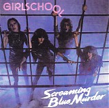 Girlschool - Screaming Blue Murder