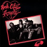 Rock City Angels - Rock City Angels