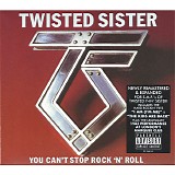 Twisted Sister - You Can't Stop Rock 'N' Roll