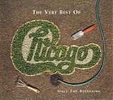 Chicago - The Very Best Of: Only The Beginning