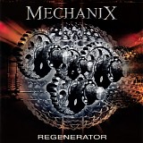 Mechanix - Regenerator