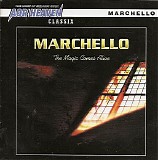 Marchello - The Magic Comes Alive