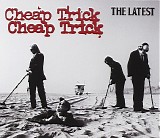 Cheap Trick - The Latest