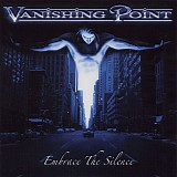 Vanishing Point - Embrace The Silence