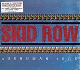Skid Row - Subhuman Race