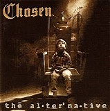Chosen - The Al*ter'na*tive