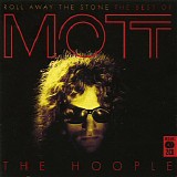 Mott The Hoople - Roll Away The Stone