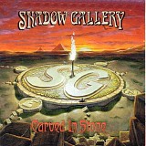Shadow Gallery - Carved In Stone