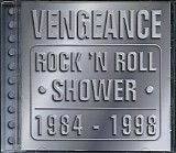 Vengeance - Rock 'N' Roll Shower