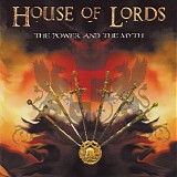 House Of Lords - The Power And The Myth