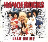 Hanoi Rocks - Lean On Me