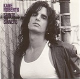 Kane Roberts - Saints And Sinners