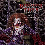 Dangerous Toys - Vitamins And Crash Helmets Tour Live