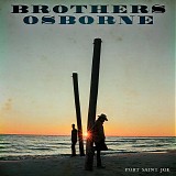 Brothers Osborne - Port Saint Joe