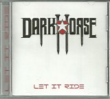 Darkhorse - Let It Ride