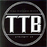 Taz Taylor Band - Straight Up