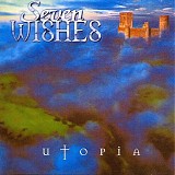 Seven Wishes - Utopia