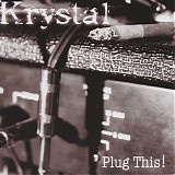 Krystal (30) - Plug This