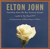 Elton John - Something About The Way You Look Tonight / Candle In The Wind 1997