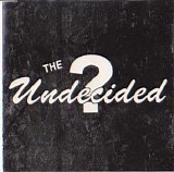 The Undecided? - You Take Your Road (I'll Take Mine)