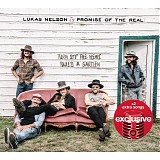 Lukas Nelson - Turn Off The News (Build A Garden)