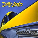 Dirty Looks - Superdeluxe