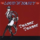 Loud Â´NÂ´ Nasty - Teaser Teaser