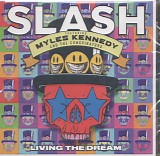 Slash, Myles Kennedy & The Conspirators - Living The Dream