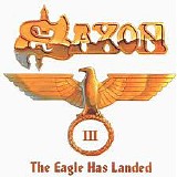 Saxon - The Eagle Has Landed III