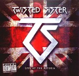 Twisted Sister - Live At The Astoria