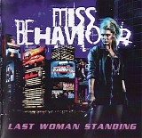 Miss Behaviour - Last Woman Standing