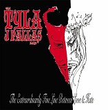 Tyla J. Pallas - The Extraordinarily Fine Line Between Love & Hate