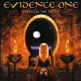 Evidence One - Criticize The Truth