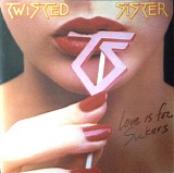 Twisted Sister - Love Is For Suckers