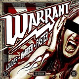 Warrant - Louder ? Harder ? Faster