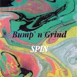 Bump 'n Grind - Spin